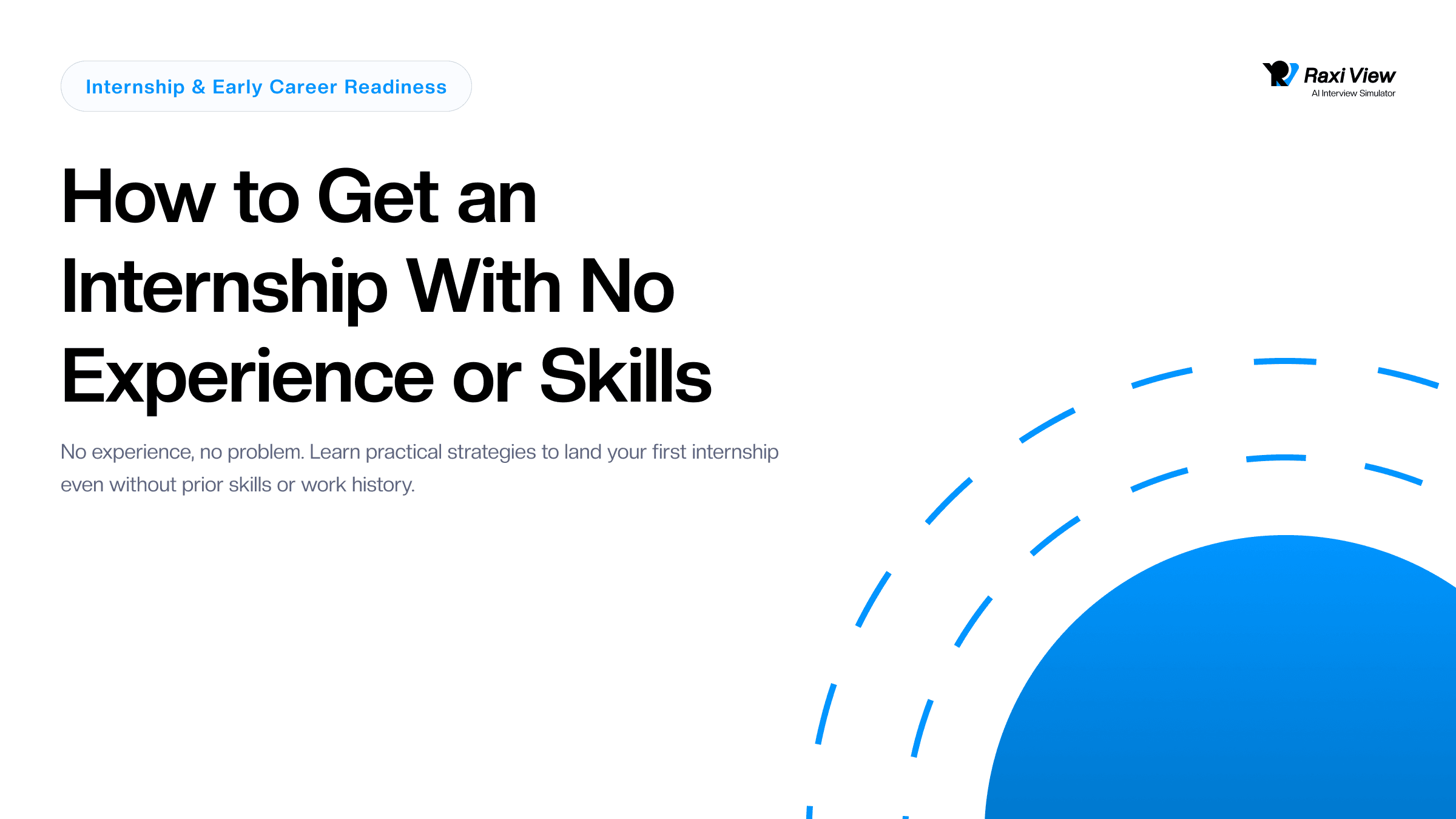 How to Get an Internship With No Experience or Skills
